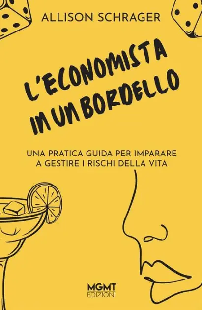 Premium L'economista in un bordello: Una pratica guida per imparare a gestire i rischi della vita