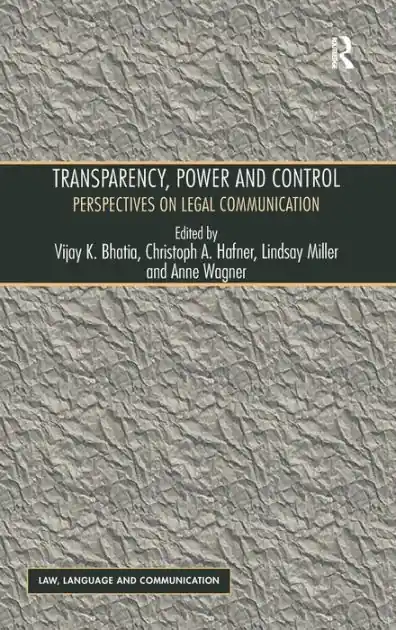 Affordable Transparency, Power, and Control: Perspectives on Legal Communication