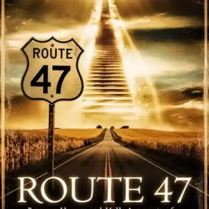 Route 47: A Journey to Heaven Best Choice