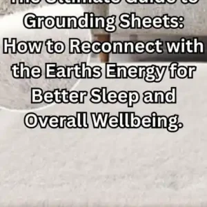 The Ultimate Guide to Grounding Sheets: How to Reconnect with the Earths Energy for Better Sleep and Overall Wellbeing. Secure Checkout