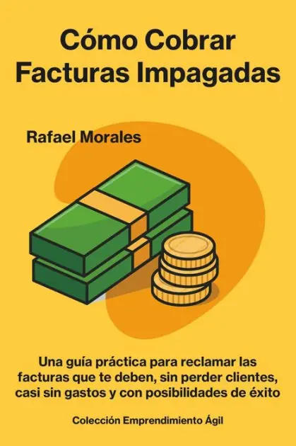 Cómo cobrar facturas impagadas Exclusive