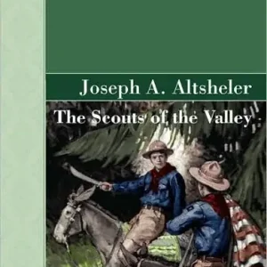 The Scouts of the Valley Authentic