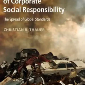 The Managerial Sources of Corporate Social Responsibility: The Spread of Global Standards Top Rated
