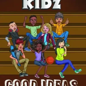 Warranty Included Real Street Kidz: Good Ideas (multicultural book series for preteens 7-to-12-years old)