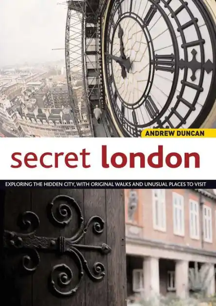 Bulk Order Secret London: Exploring the Hidden City, with Original Walks and Unusual Places to Visit