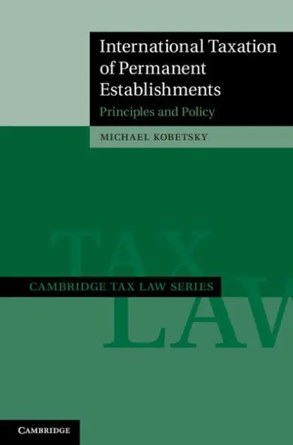 International Taxation of Permanent Establishments: Principles and Policy Trusted Brand