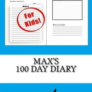 While Supplies Last Max's 100 Day Diary