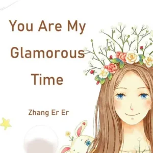You Are My Glamorous Time: Volume 1 Top Rated