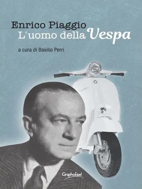 Super Sale Enrico Piaggio - L'uomo della Vespa