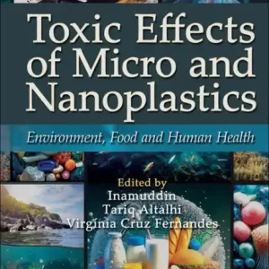 Fast Shipping Toxic Effects of Micro- and Nanoplastics: Environment, Food and Human Health