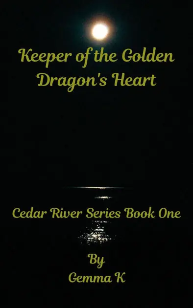 Holiday Sale Keeper of the Golden Dragon's Heart (Cedar River Series, #1)
