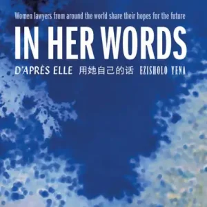 Reduced Price In Her Words: Women Lawyers From Around the World Share Their Hopes for the Future