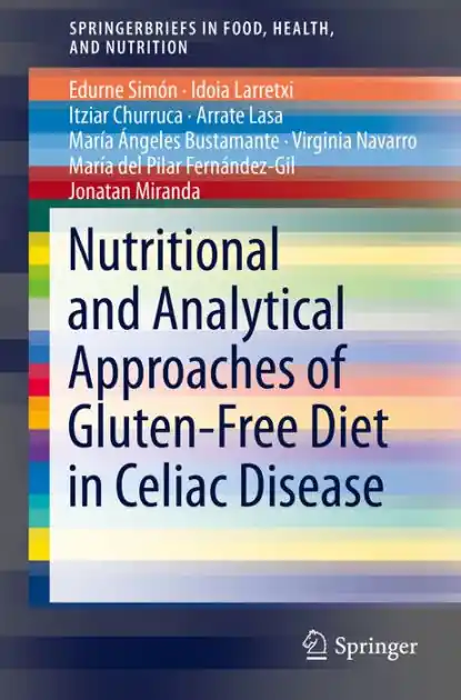 Nutritional and Analytical Approaches of Gluten-Free Diet in Celiac Disease Authentic