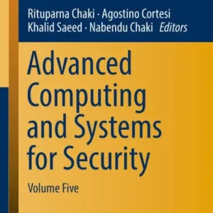 Advanced Computing and Systems for Security: Volume Five One Day Deal