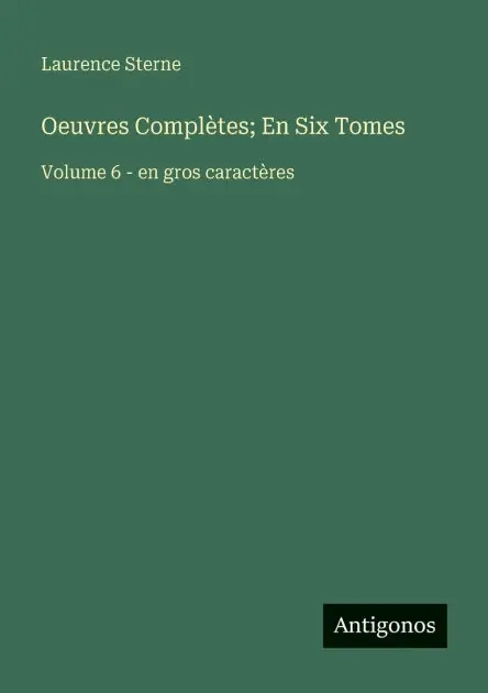 Oeuvres Compl�tes; En Six Tomes: Volume 6 - en gros caract�res Reduced Price