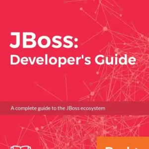 Weekend Sale JBoss: Developer's Guide: Build your own enterprise applications and integration flows with JBoss and its products