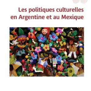 Next Day Delivery Les politiques culturelles en Argentine et au Mexique