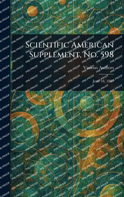 Scientific American Supplement, No. 598 Bulk Order