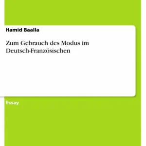 Zum Gebrauch des Modus im Deutsch-Französischen Don’t Miss Out