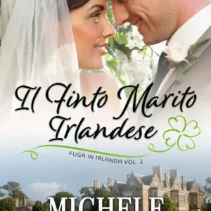 Il Finto Marito Irlandese (Fuga in Irlanda, #2) Cheap