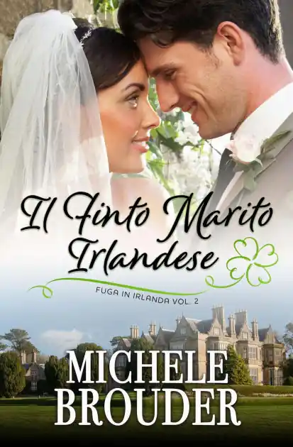 Il Finto Marito Irlandese (Fuga in Irlanda, #2) Cheap