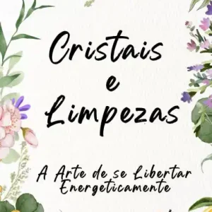Fast Shipping Cristais e Limpezas A Arte de se Libertar Energeticamente