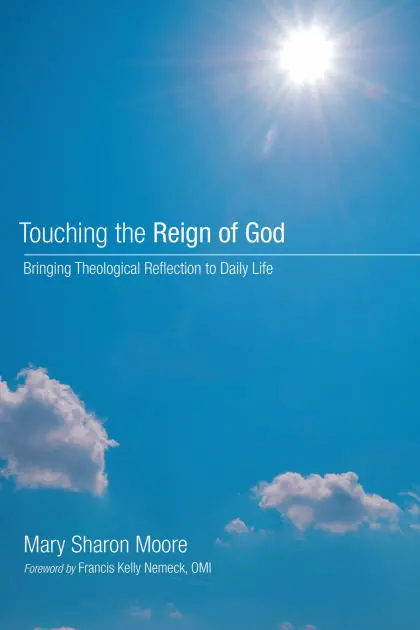 Touching the Reign of God: Bringing Theological Reflection to Daily Life Next Day Delivery