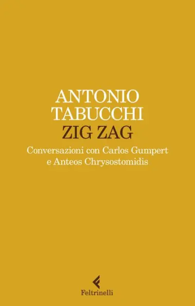 Zig zag: Conversazioni con Carlos Gumpert e Anteos Chrysostomidis Place Order