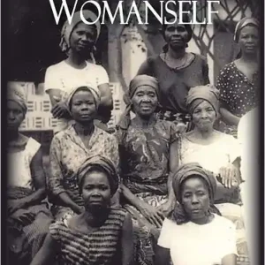 Brand New Womanbeing and Womanself: : Characters in Black Women's Novels