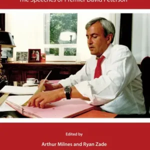 Without Walls or Barriers: The Speeches of Premier David Peterson Limited Offer