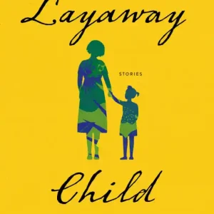 Layaway Child: Stories Popular