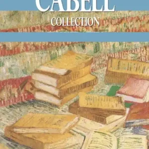 The Essential James Branch Cabell Collection Price Cut