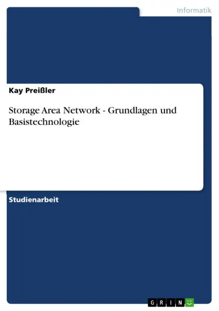 Last Chance Storage Area Network - Grundlagen und Basistechnologie