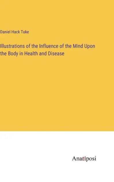 Illustrations of the Influence of the Mind Upon the Body in Health and Disease Free Delivery