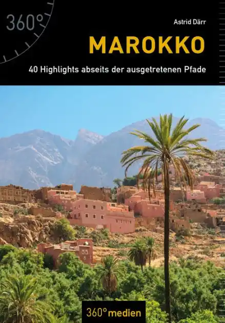 Cheap Marokko: 40 Highlights abseits der ausgetretenen Pfade