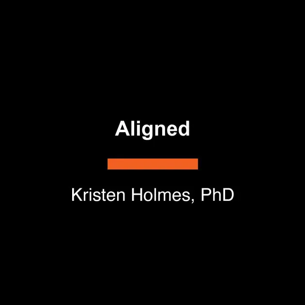 Aligned: The Data-Driven Guide to Performance, Recovery, and Human Potential Fast Shipping