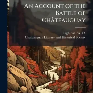 Wholesale An Account of the Battle of Chï¿½teauguay