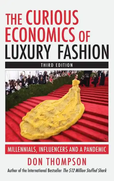 New Release The Curious Economics of Luxury Fashion: Millennials,Influencers and a Pandemic