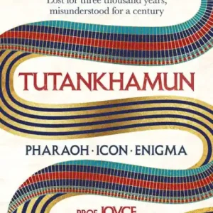 TUTANKHAMUN: Lost for three thousand years, misunderstood for a century Best Seller