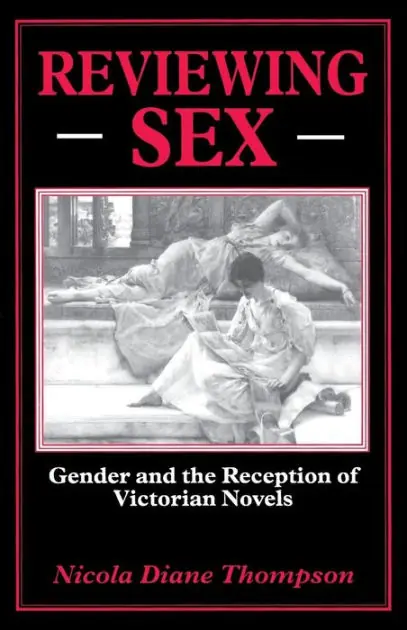 Reviewing Sex: Gender and the Reception of Victorian Novels Direct From Factory