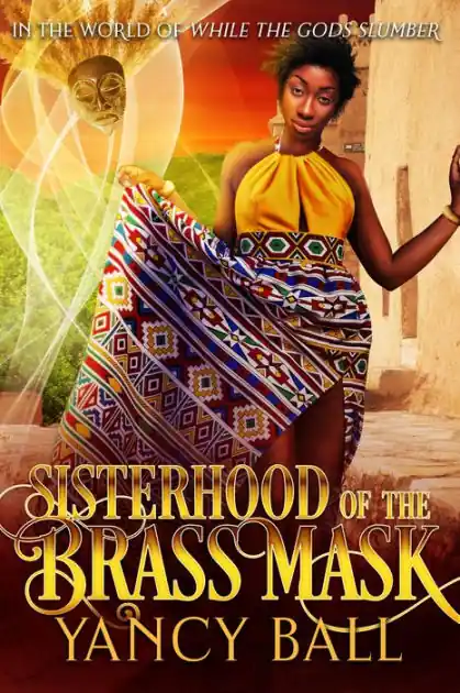 Don’t Miss Out Sisterhood of the Brass Mask