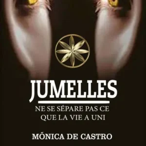 JUMELLES: NE SE SÉPARE PAS CE QUE LA VIE A UNI Best Price