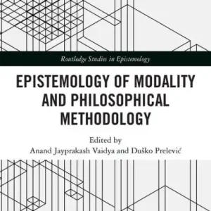 Fan Favorite Epistemology of Modality and Philosophical Methodology