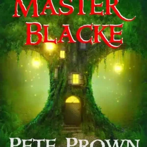 Master Blacke: Tales of the Great Wood Clearance