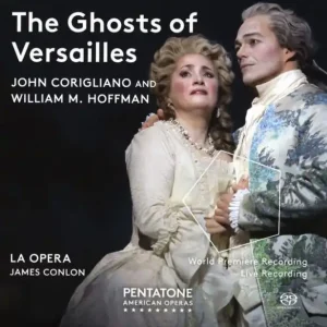 John Corigliano & William M. Hoffman: The Ghosts of Versailles Clearance