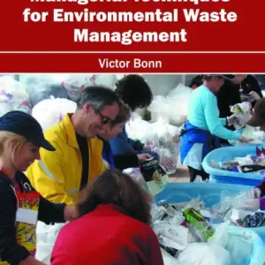 Managerial Techniques for Environmental Waste Management Last Chance