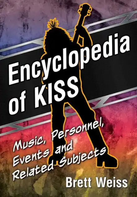 Free Shipping Encyclopedia of KISS: Music, Personnel, Events and Related Subjects