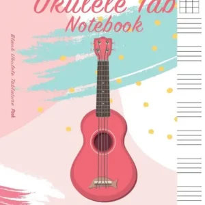 Time-Limited Ukulele Tab Notebook: Blank Ukulele Tablature Pink