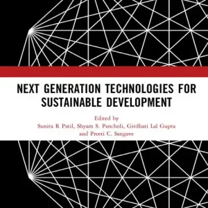 Next Generation Technologies for Sustainable Development Professional Grade