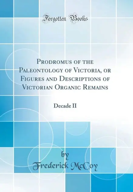 Special Discount Prodromus of the Paleontology of Victoria, or Figures and Descriptions of Victorian Organic Remains: Decade II (Classic Reprint)